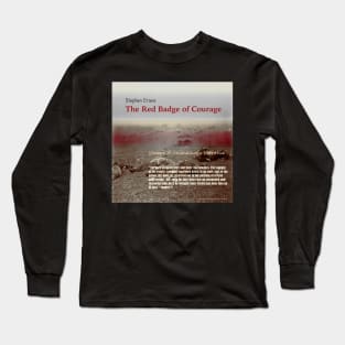 The Red Badge of Courage: Stream of Consciousness narrative Long Sleeve T-Shirt